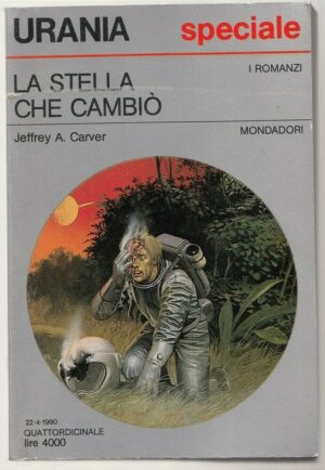 Urania n. 1125 LA STELLA CHE CAMIBIO' di J. A. Carver ed. Mondadori