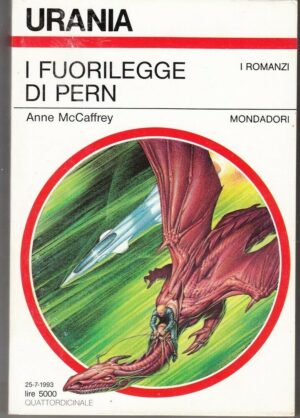 Urania n. 1210 I FUORILEGGE DI PERN di Anne McCaffrey ed. Mondadori