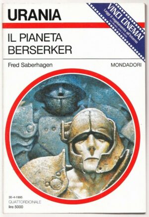 Urania n. 1256 IL PIANETA BERSERKER di Fred Saberhagen ed. Mondadori