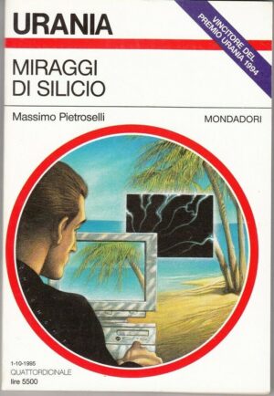 Urania n. 1267 MIRAGGI DI SILICIO di Massimo Pietroselli ed. Mondadori
