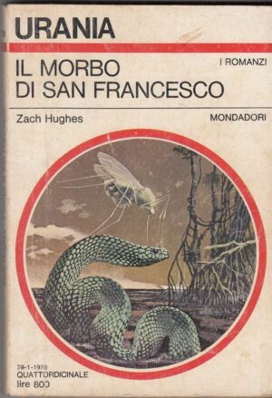 Il Morbo di San Francesco di Zach Hughes - Urania n. 741 (I Romanzi) ed. Mondadori