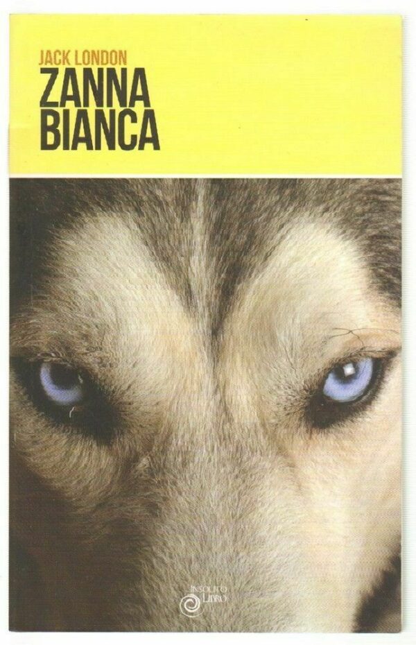 ZANNA-BIANCA-di-Jack-London-ed-Insolitolibro-123125239796