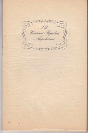 12 COSTUMI POPOLARI NAPOLETANI ed. Montanino