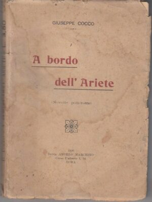 A BORDO DELL'ARIETE di Giuseppe Cocco ed. 1920 Marchino