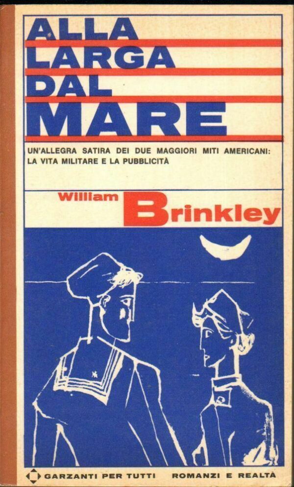 ALLA-LARGA-DAL-MARE-di-William-Brinkley-ed-Garzanti-1965-Garzanti-122453502707