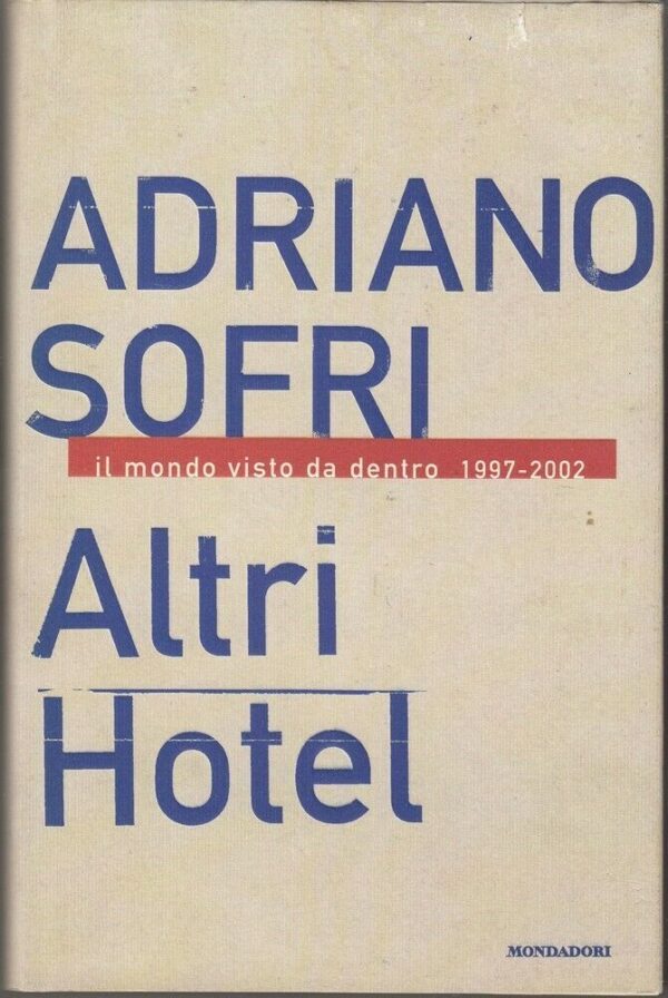 ALTRI-HOTEL-di-Adriano-Sofri-ed-Mondadori-113940785557