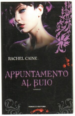 APPUNTAMENTO AL BUIO di Rachel Caine ed. Fanucci