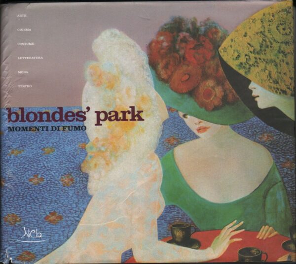 Blondes-Park-Momenti-di-fumo-ed-2008-Nicla-111222361047