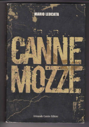 CANNE MOZZE di M. Leocata ed. Curcio 2009  A09