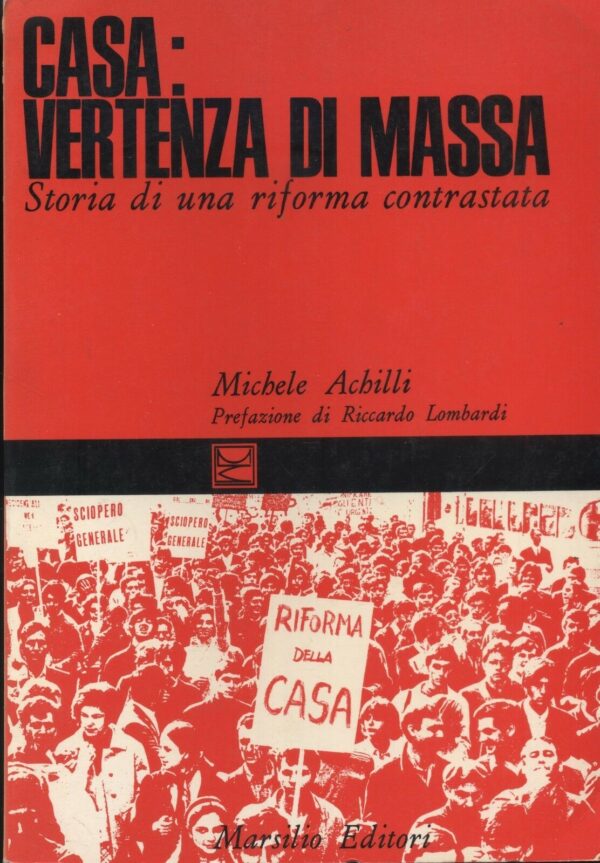CASA-VERTENZA-DI-MASSA-di-Michele-Achilli-ed-1972-Marsilio-121280332847