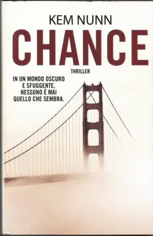 CHANCE di Kem Nunn ed. Fanucci Time Crime
