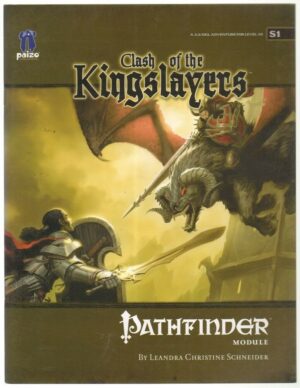 CLASH OF THE KINGSLAYERS - PATHFINDER MODULE S1 ed. Paizo Publishing