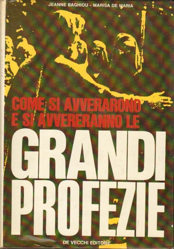 COME-SI-AVVERARONO-E-SI-AVVERERANNO-LE-GRANDI-PROFEZIE-di-Baghiou-e-De-Maria-122516742697