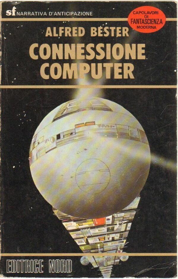 CONNESSIONE-COMPUTER-di-Alfred-Bester-ed-Nord-122430984117