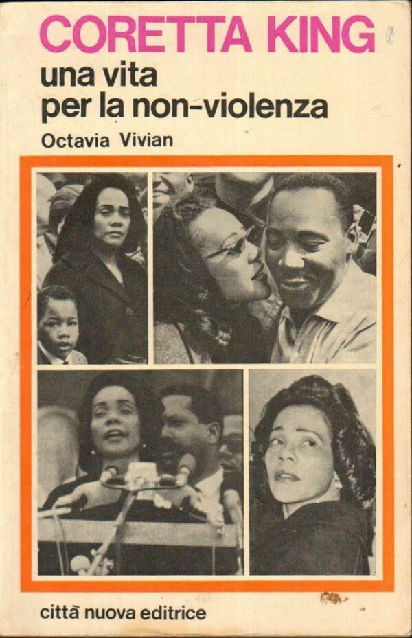 CORETTA-KING-UNA-VITA-PER-LA-NON-VIOLENZA-di-Octavia-Vivian-ed-Citt-Nuova-1971-122758174597