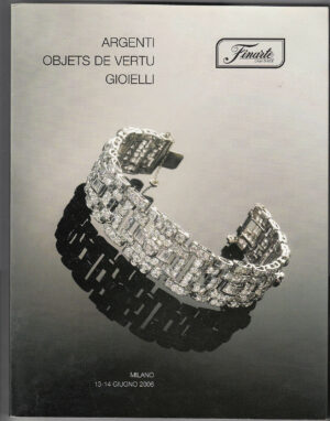 Catalogo Asta FINARTE. Argenti, objets de vertu... Milano 13-14 giugno 2006