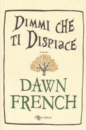 DIMMI CHE TI DISPIACE di Daws French ed. Leggereditore