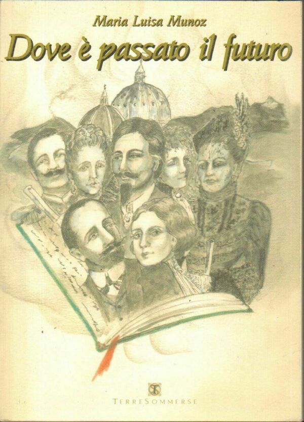 DOVE-E-PASSATO-IL-FUTURO-di-Maria-Luisa-Munoz-ed-Terre-Sommerse-112337992297