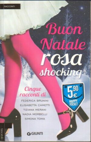 Buon Natale rosa shocking di AA. VV. ed. Giunti