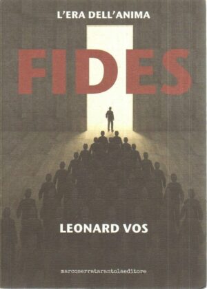 FIDES L'ERA DELL'ANIMA di Leonard Vos ed. Serra Tarantola