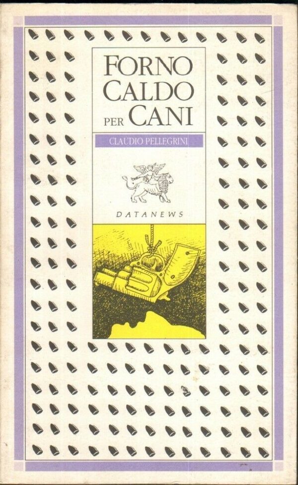 FORNO-CALDO-PER-CANI-di-Claudio-Pellegrini-ed-Datanews-111896004697