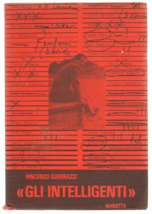 GLI INTELLIGENTI di Vincenzo Guerrazzi ed. Marotta Marotta