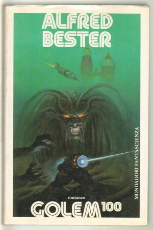 GOLEM 100 di Alfred Bester ed. Mondadori