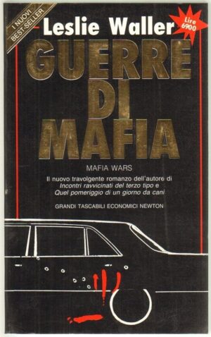 GUERRE DI MAFIA di Leslie Waller ed. 1992 Newton