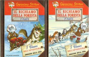 Geronimo Stilton IL RICHIAMO DELLA FORESTA Parte 1 e 2 J. London Abbinam. Edit.
