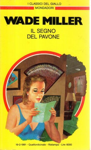 I CLASSICI DEL GIALLO MONDADORI n°628 IL SEGNO DEL PAVONE di Wade Miller