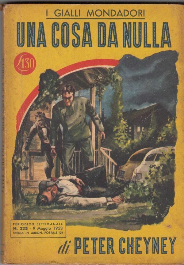 I-Gialli-Mondadori-n-223-UNA-COSA-DA-NULLA-di-Peter-Cheyney-ed-1953-122490198597