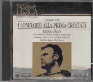 I LOMBARDI ALLA PRIMA CROCIATA. Vol.1 Giuseppe Verdi. Mario Petri CD Audio