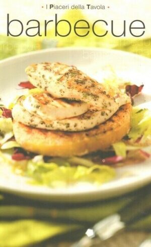 I PIACERI DELLA TAVOLA: BARBECUE ed. Food