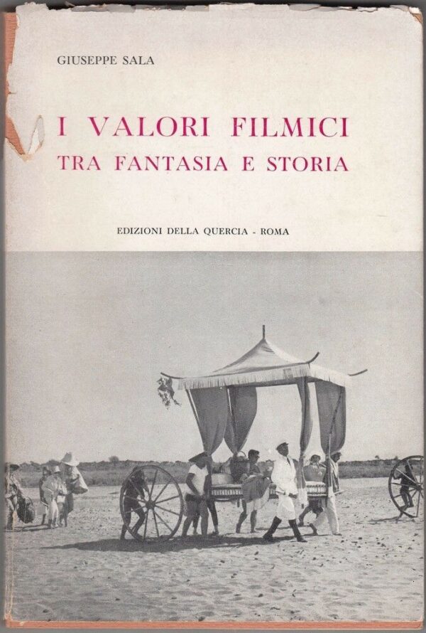I-VALORI-FILMICI-TRA-FANTASIA-E-STORIA-di-Giuseppe-Sala-ed-Della-Quercia-111766311027