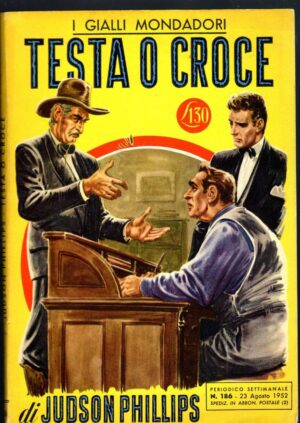 I gialli Mondadori n° 186 TESTA O CROCE di Judson Phillips