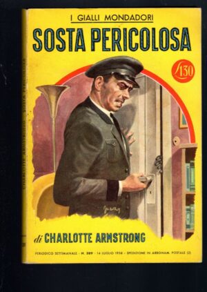 I gialli Mondadori n° 389 SOSTA PERICOLOSA di Charlotte Armstrong