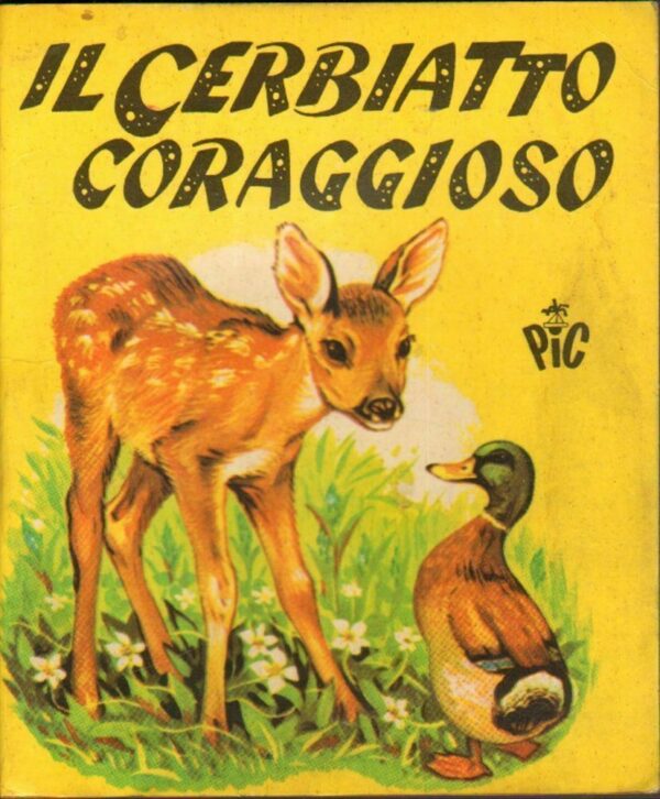 IL-CERBIATTO-CORAGGIOSO-Collana-PIC-IV-Serie-ed-AMZ-122549732147