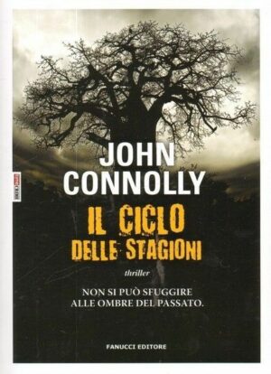 IL CICLO DELLE STAGIONI di John Connolly ed. Fanucci Time Crime