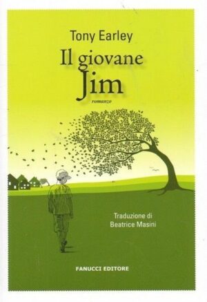 IL GIOVANE JIM di Tony Earley ed. Fanucci