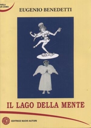 Il lago della mente di Eugenio Benedetti ed. Nuovi Autori