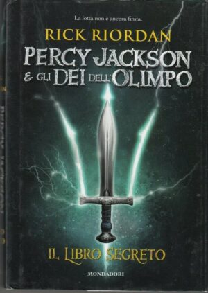 IL LIBRO SEGRETO. Percy Jackson e gli Dei dell'Olimpo di Riordan ed. Mondadori