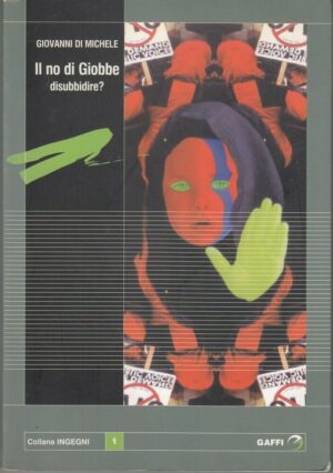 IL NO DI GIOBBE. DISUBBIDIRE? di Giovanni Di Michele ed. Gaffi