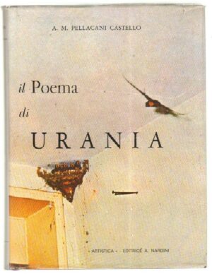 IL POEMA DI URANIA di A. M. Pellacani Castello ed. Relations Latines