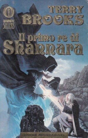 IL PRIMO RE DI SHANNARA di Terry Brooks ed. Mondadori