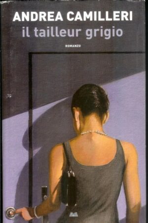 Il tailleur grigio di Andrea Camilleri ed. Mondolibri