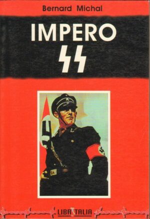 IMPERO SS a cura di Bernard Michal ed. Libritalia 1996