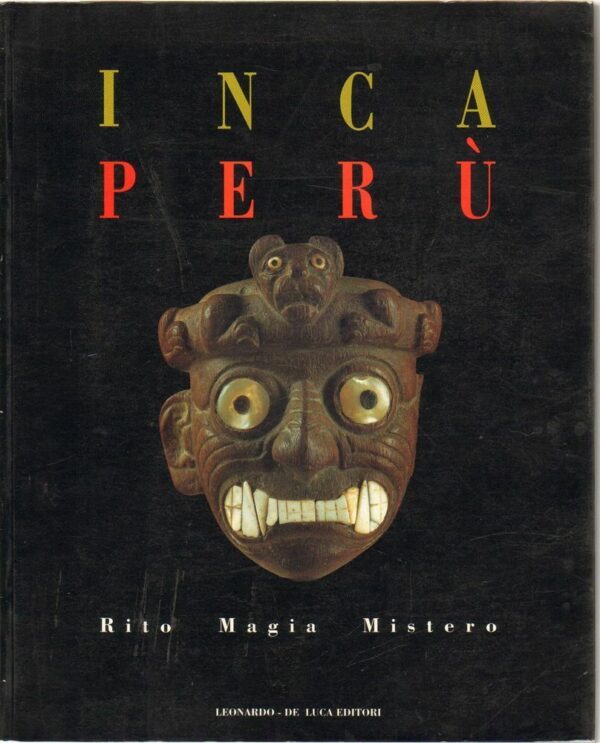 INCA-PERU-RITO-MAGIA-MISTERO-di-Sergio-Purin-ed-Leonardo-De-Luca-1992-112419229507