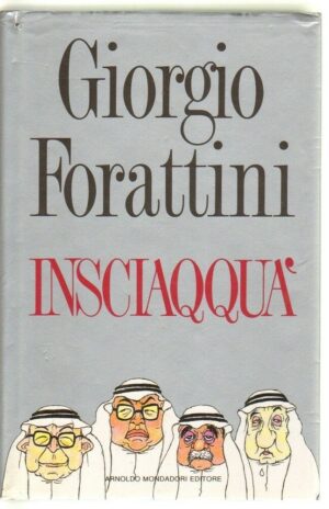 INSCIAQQUA' di Giorgio Forattini ed. Mondadori