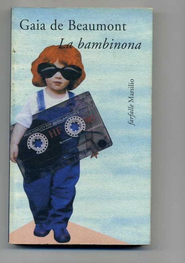 LA-BAMBINONA-di-Gaia-de-Beaumont-ed-Marsilio-2001-110957153437