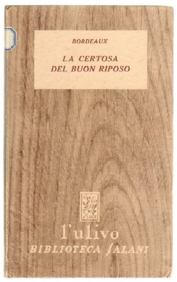 LA-CERTOSA-DEL-BUON-RIPOSO-di-Bordeaux-ed-Salani-Collana-LUlivo-123191973127